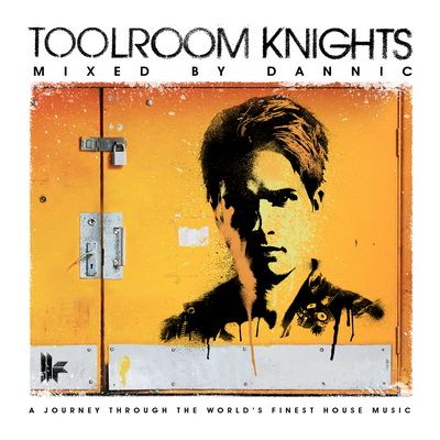 Toolroom Knights compilation mixed by Dannic