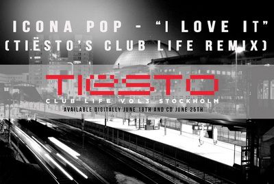 Icona Pop - I Love It (Tiesto's Club Life Remix)